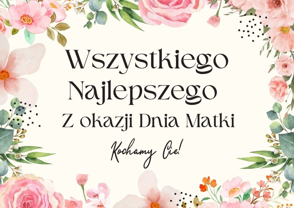Dzień Matki w Polsce 2026: data i życzenia dla ukochanej mamy